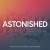Astonished: Seeing and Hearing the Gospel of Jesus Christ
