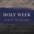 Behold, My Servant (Holy Week 2021)