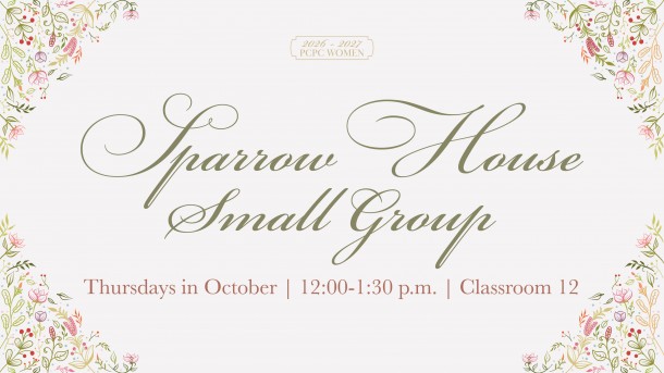 2026 Women's Sparrow House Small Group Oct